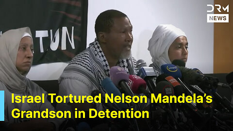 Mandla Mandela Describes "Torture" - After Israeli Detention on Gaza Flotilla