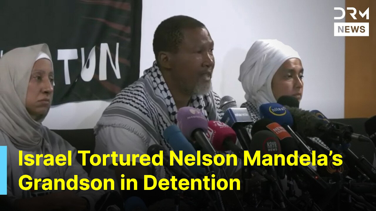 Mandla Mandela Describes "Torture" - After Israeli Detention on Gaza Flotilla