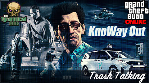 GTA Online (PC) KnoWay Out - Trash Talking
