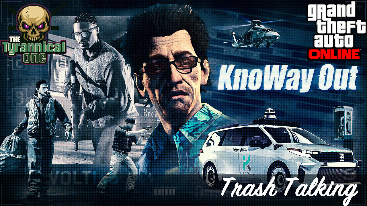 GTA Online (PC) KnoWay Out - Trash Talking