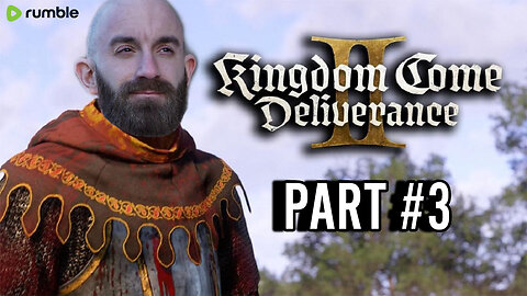 🟢LIVE NOW - KINGDOM COME DELIVERANCE 2 #RumbleGaming