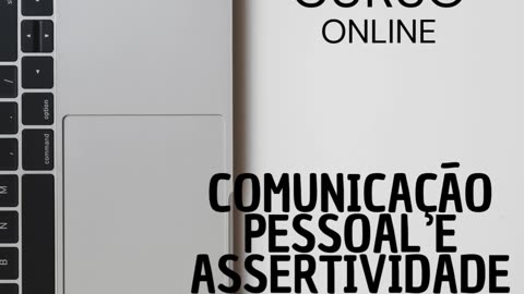 Comunicação interpessoal e assertividade