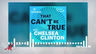 Chelsea Clinton Has a New Anti-MAHA Podcast That No One Wants to Listen to, with RealClearPolitics