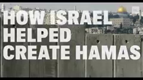 Blowback: How Israel Helped Create Hamas