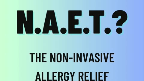 What Is N.A.E.T.? The Allergy Relief Method Most People Have Never Heard Of
