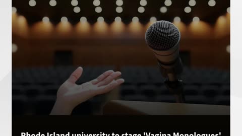 Rhode Island university to stage 'Vagina Monologues' with 'non-binary' performers