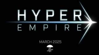 Hyper Empire - Official Trailer