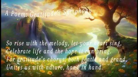 ✨Poem: Gratitude's Symphony - A Poetic Celebration of Nature, Joy, and Abundance 🌿🍂🎶