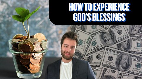 How to Experience God's Blessings