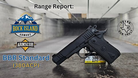 Range Report: Rock Island Armory (Armscor) 1911 BBR Standard (.380 ACP) - The "Baby Rock"