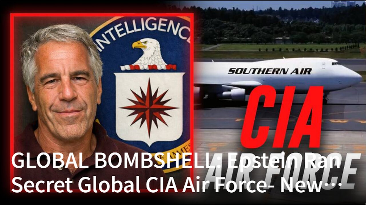 BOMBSHELL: New Documents Prove Epstein Ran Secret Global CIA Air Force!