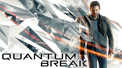 Riverport University Experiment | Quantum Break | LIVE Playthrough