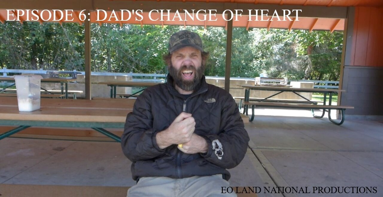 Episode 6: Dad's Change of Heart