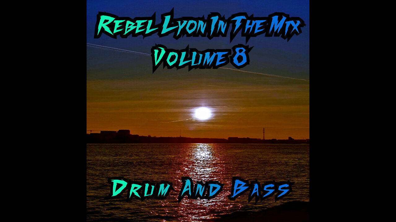 Rebel Lyon In The Mix Volume 8