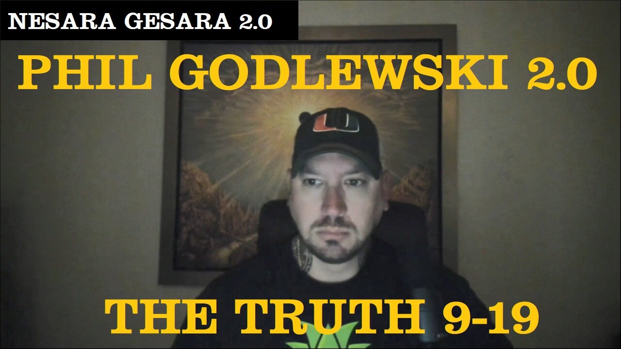 Phil Godlewski 2.0: THE TRUTH 9-19-25