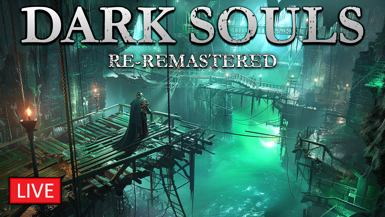 Dark Souls Re-Remastered - Ep.4 | Blighttown: Practically a Walk in the Park! | [Graphics Mod] | !mod - NEW ALERTS