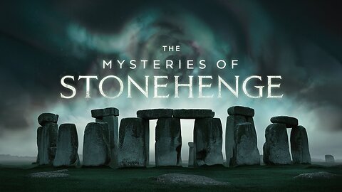 The Mysteries of Stonehenge