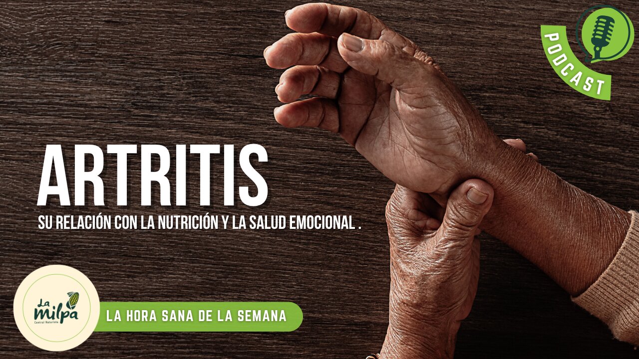 Artritis: Su Relación con la Nutrición y La Salud Emocional
