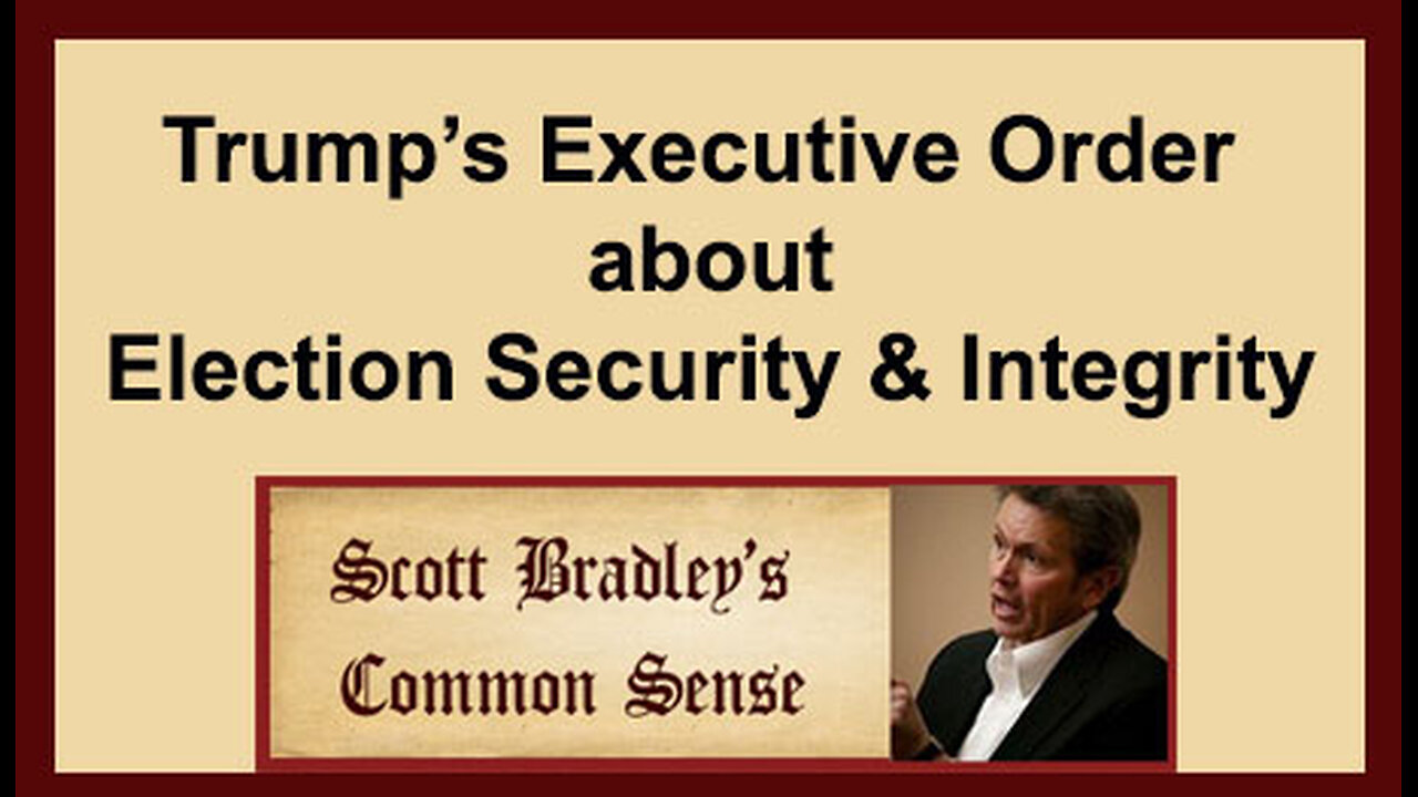 Trump's Executive Order about Election Security & Integrity