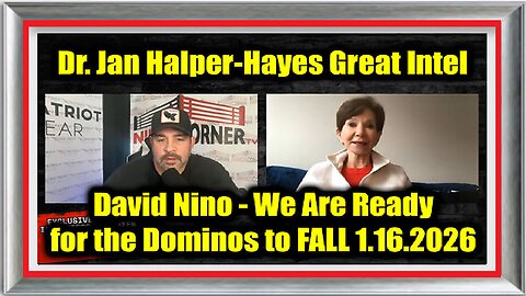 David Nino Rodriguez & Dr. Jan Halper-Hayes 1.16.26 - We Are Ready for the Dominos to FALL