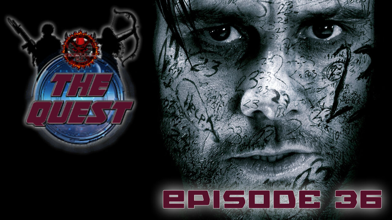 The Quest Reviews E36 - The Number 23