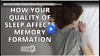 How Your Quality of Sleep Affects Memory Formation