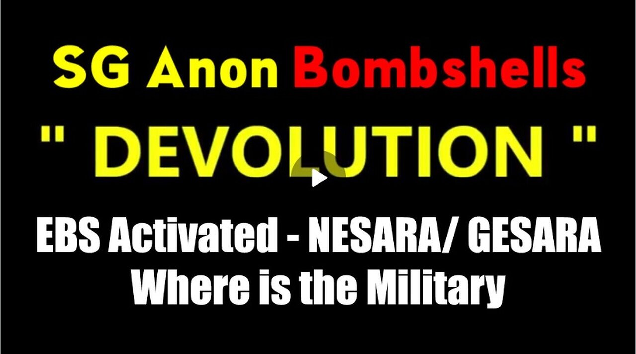 SG Anon Critical Update - EBS and NESARA? Trump Does Everything. Where is the Military? Where is Q