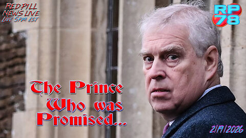 The Harder They Fall: Prince Andrew Arrested on Red Pill News Live