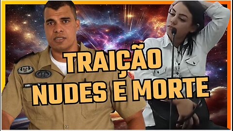 VÍDEOS DE SEXO, NUDES, TRAIÇÃO, FLAGRA E MORTE - JÚRI COMPLETO