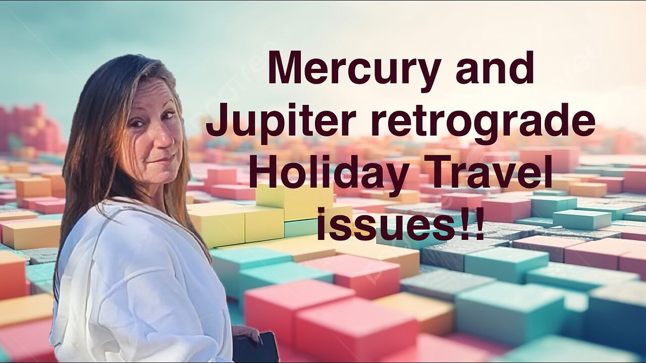 Mercury and Jupiter retrograde- Will it impact holiday travel?
