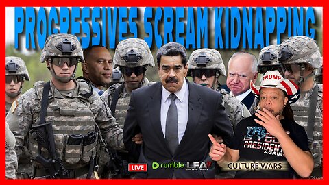 PROGRESSIVES SCREAM 'KIDNAPPING!' | CULTURE WARS 1.5.26 2PM