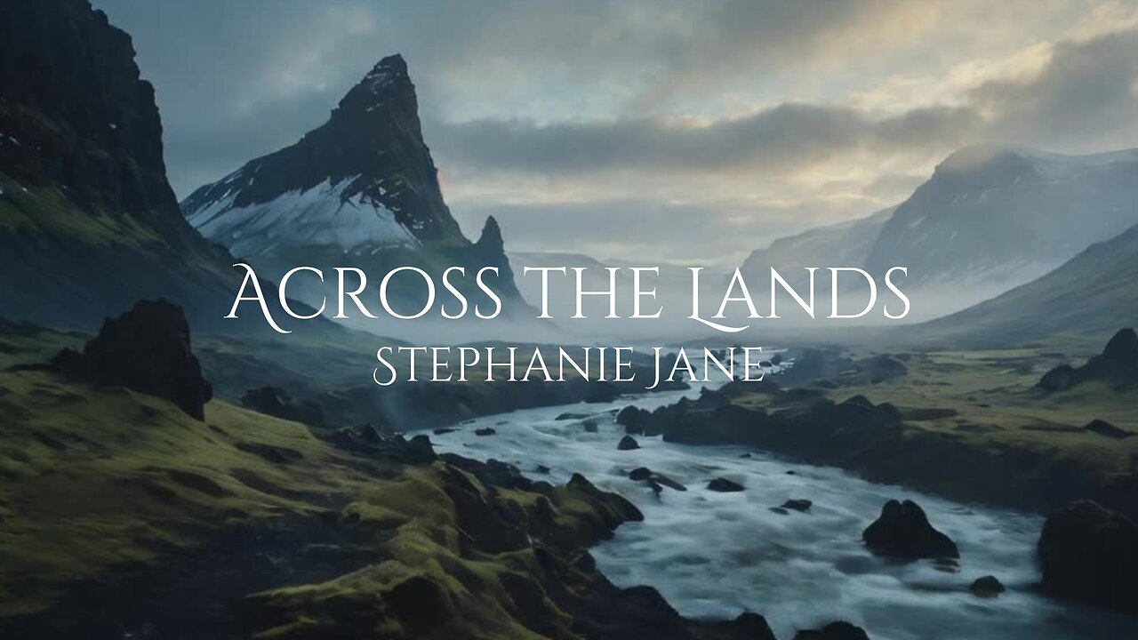 Come with me Across the Lands: An Epic Musical Journey with @stephaniejane-music