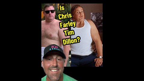 Is Chris Farley Tim Dillon