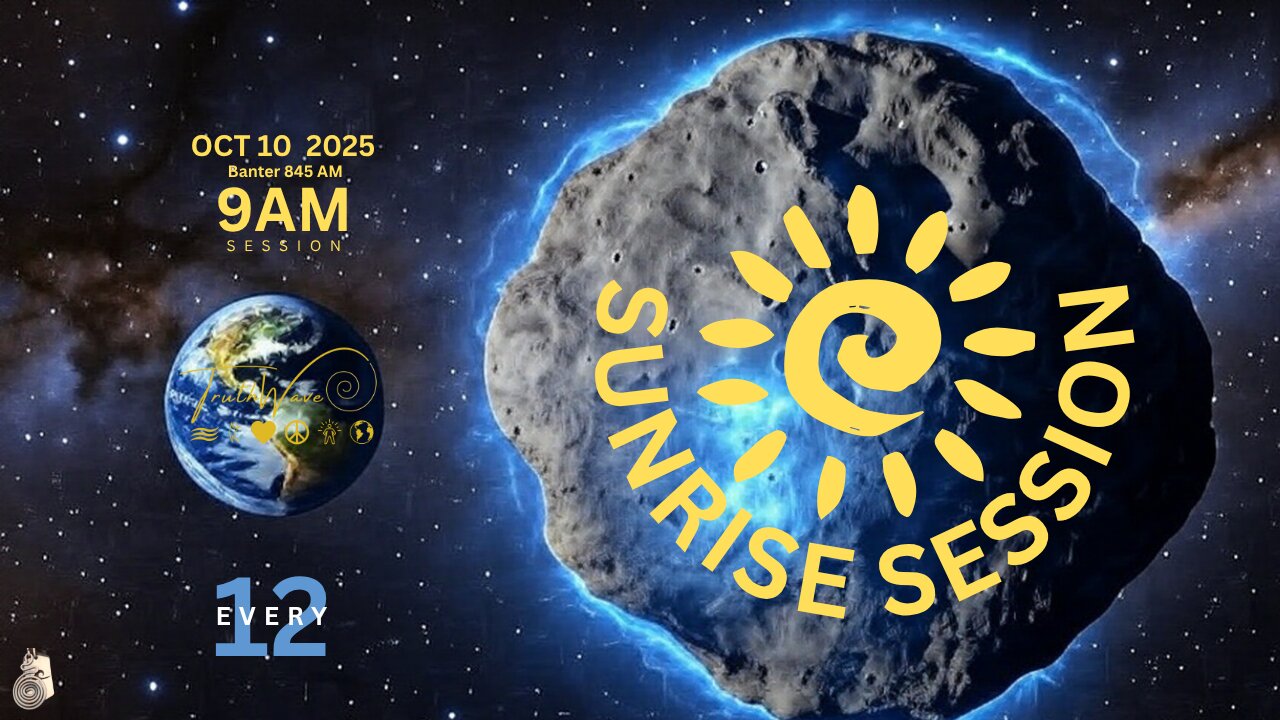 TruthWave : SunRISE Energy Session - October 10 2025