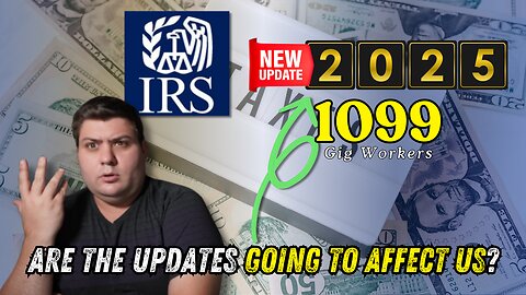 IRS Tax Changes for Gig Workers in 2025 - EVERYTHING You MUST Know!!