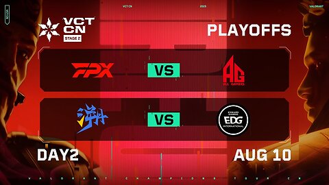 FPX vs AG - TE vs EDG - Day 2 - Playoffs - VCT CN Stage 2