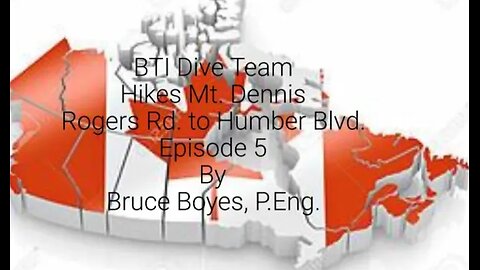 CNE - Destinations: BTI Dive Team Hikes Mt. Dennis, Toronto - Episode 5 @CNE-tm1jp