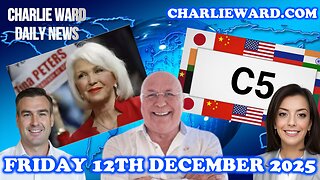 CHARLIE WARD DAILY NEWS WITH CHARLIE WARD & DREW DEMI FRIDAY 12TH DECEMBER 2025