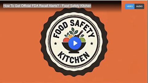 How To Get Official FDA Recall Alerts? - Food Safety Kitchen