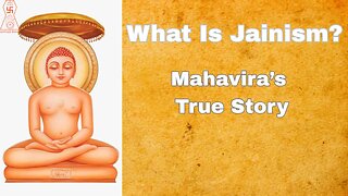 What Is Jainism? Story of Mahavira, Karma, Ahimsa & Moksha Explained | Jain Dharma Full Documentary