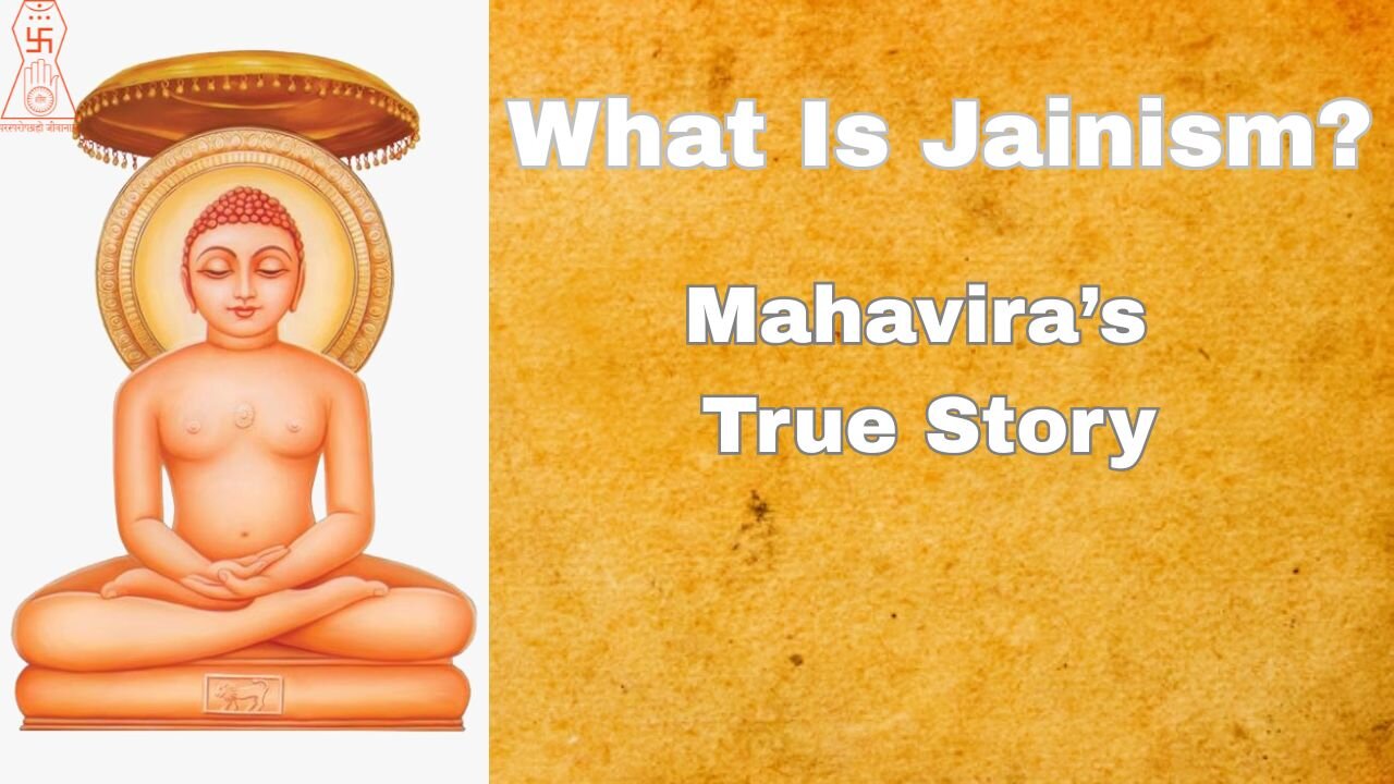 What Is Jainism? Story of Mahavira, Karma, Ahimsa & Moksha Explained | Jain Dharma Full Documentary
