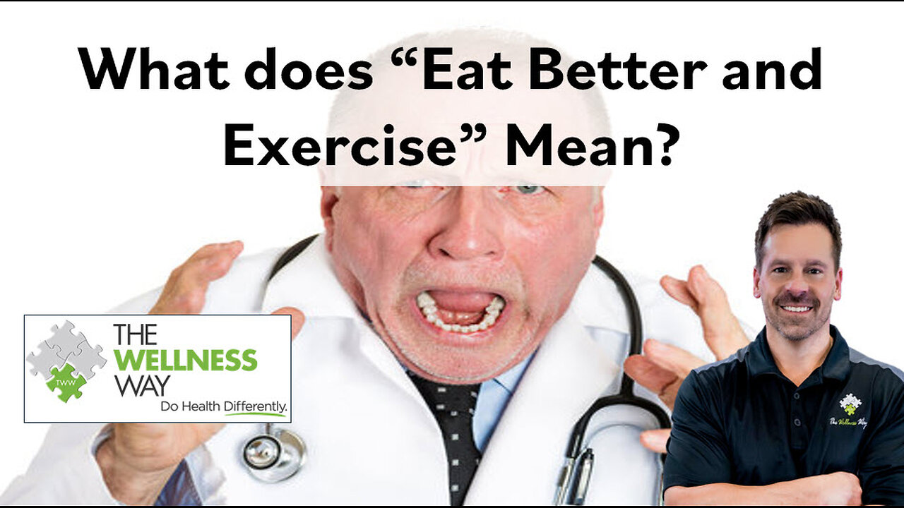 What Does "Eat Better and Exercise" Mean?