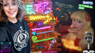 [18+ Mature only] PODCAST MODE: E.P.P. SEASON 4 Ep31: GUEST: TILLIE TREADWELL
