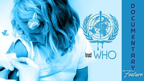 (Sun, Jan 5 @ 11a CST/12p EST) Documentary Feature: TrustWHO