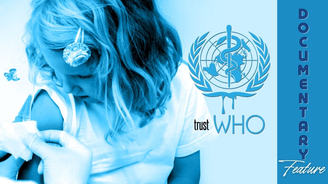 Documentary Feature: TrustWHO