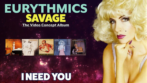 Eurythmics - I Need You (Savage / The Video Album - 1987)