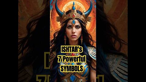 The annunaki mythology ancient history of Ishtar