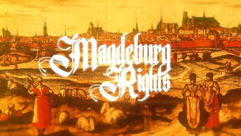 Magdeburg Rights EXPOSED: The Special Privileges You Weren’t Taught About!