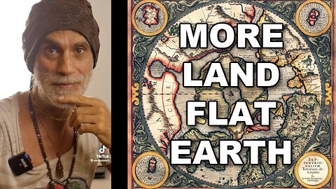 Santos BONACCI - More lands on a FLAT EARTH
