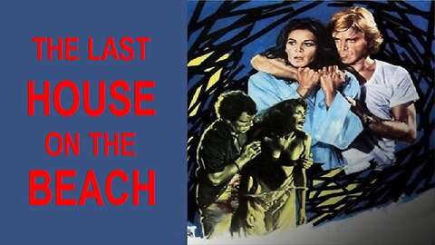 THE LAST HOUSE ON THE BEACH 1978 Revenge Movie of Girls Terrorized by Thugs FULL MOVIE HD & W/S